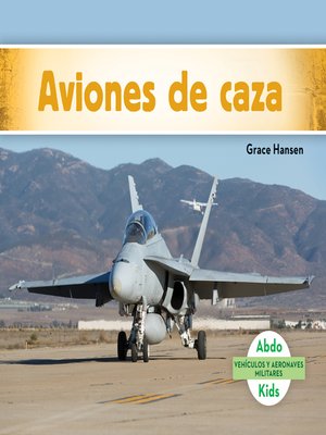 cover image of Aviones de caza (Military Fighter Aircraft)